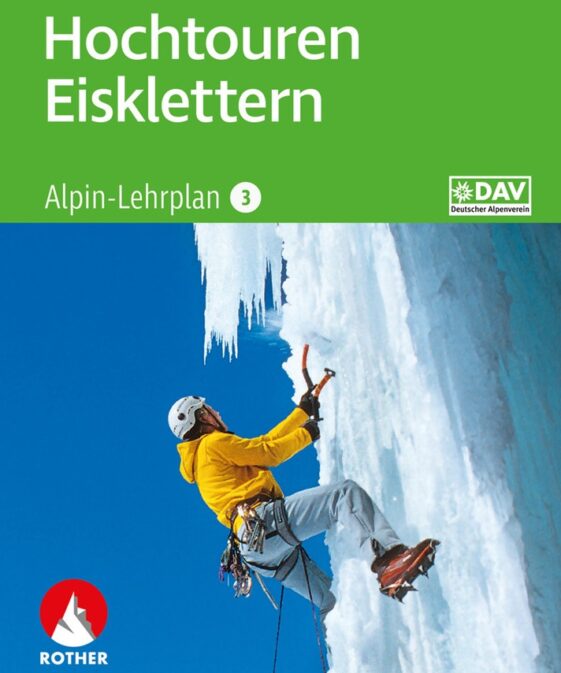 Alpin-Lehrplan Band 3, Hochtouren Eisklettern