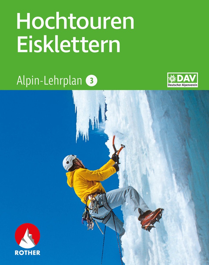 Alpin-Lehrplan Band 3, Hochtouren Eisklettern