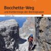 Bocchette-Weg und Klettersteige der Brentagruppe