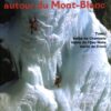 Cascades autour du Mont Blanc, Tome 1