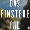 Das finstere Tal
