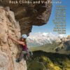 The Dolomites - Rock Climbs and Via Ferrata