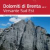 DOLOMITI DI BRENTA Vol. 2 - Versante Sud Est
