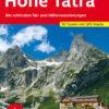 Hohe Tatra - Die schönsten Tal- und Höhenwanderungen