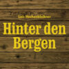 Hinter den Bergen
