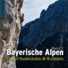 Bayerische Alpen Band 2 - Out of Rosenheim & Kufstein