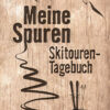 Meine Spuren: Skitouren-Tagebuch