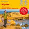 Algarve - 30 Wanderungen zwischen Bergland und Atlantik