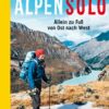Alpensolo - Allein zu Fuss von Ost nach West
