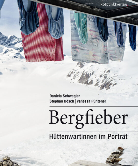 Bergfieber - Hüttenwartinnen im Porträt