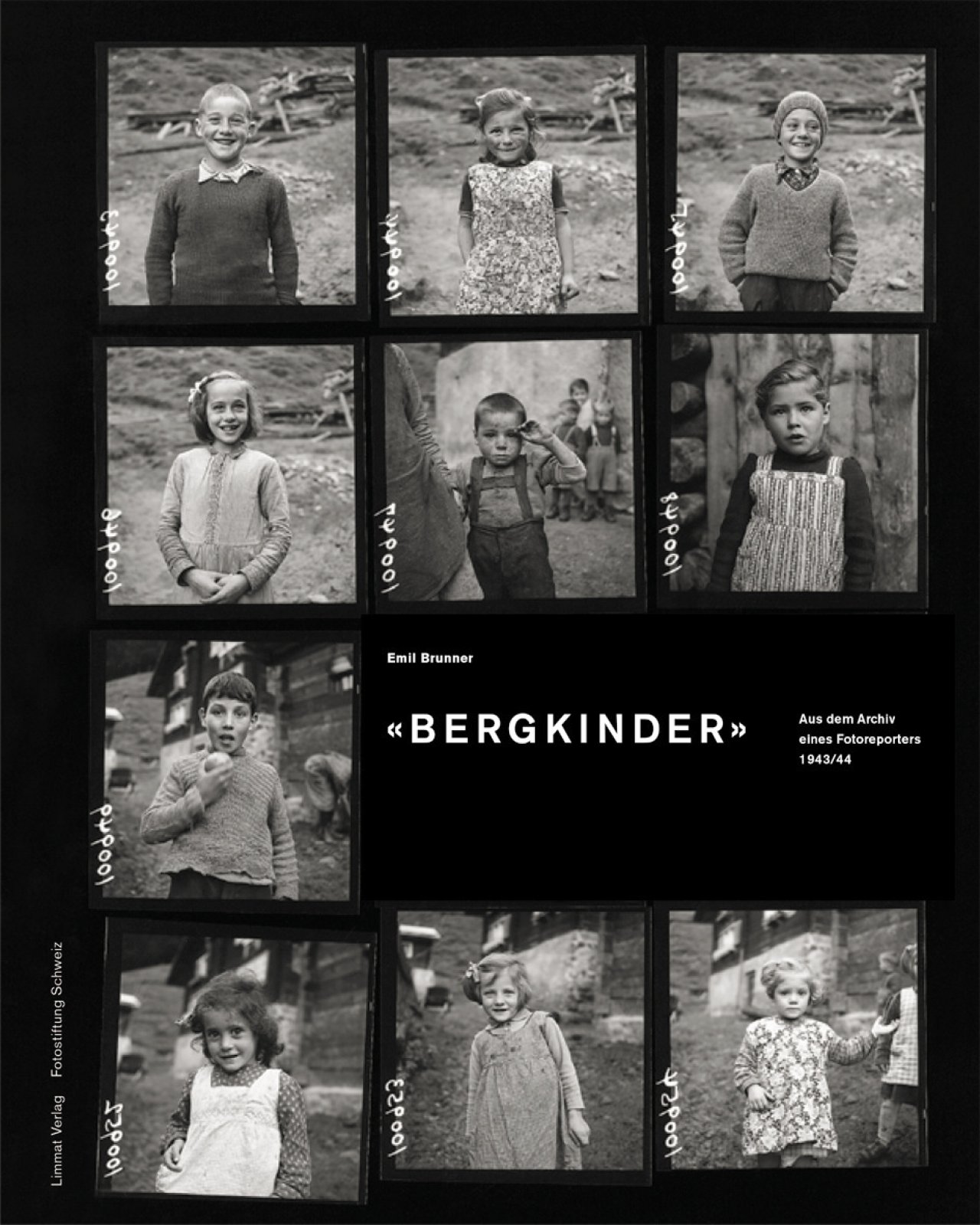 Bergkinder Aus dem Archiv eines Fotoreporters 1943/44