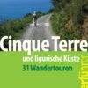 Cinque Terre und ligurische Küste - 31 Wandertouren