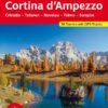 Dolomiten 6, Cortina d`Ampezzo - Cristallo – Tofanen – Nuvolau – Pelmo – Sorapiss