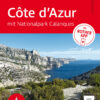 Côte d'Azur - mit Nationalpark Calanques: 50 Touren zwischen Meer und Bergen, von Marseille über Nizza bis Menton