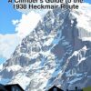 Eigerwand - A Climber's Guide to the 1938 Heckmair Route
