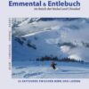 Emmental & Entlebuch - Im Reich der Hubel und Chnubel