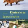 Fährten lesen und Spuren suchen