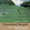 Grenzland Bergell
