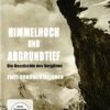 Himmelhoch und abgrundtief - Die Geschichte des Bergfilms DVD