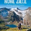 Hohe Ziele - Die besten 3000er für Wanderer in den Ostalpen