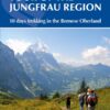 Tour of the Jungfrau Region