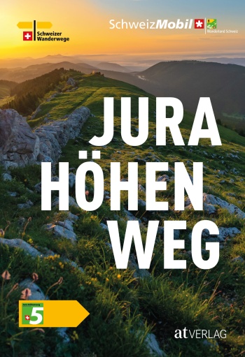 Jura Höhenweg Wanderland Schweiz Band 5