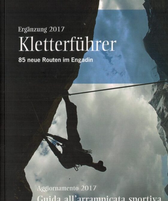 Alternative view of Kletterführer Engadin / Guida all'arrampicata sportiva nell'Engadina (inkl. Update 2017)