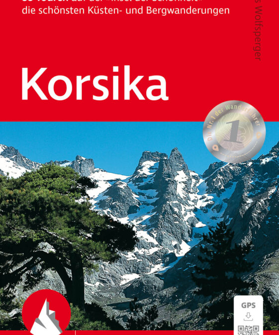 Korsika - Die schönsten Küsten- und Bergwanderungen