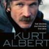 Kurt Albert: Frei denken - frei klettern - frei sein