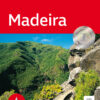Madeira - Die schönsten Levada- und Bergwanderungen