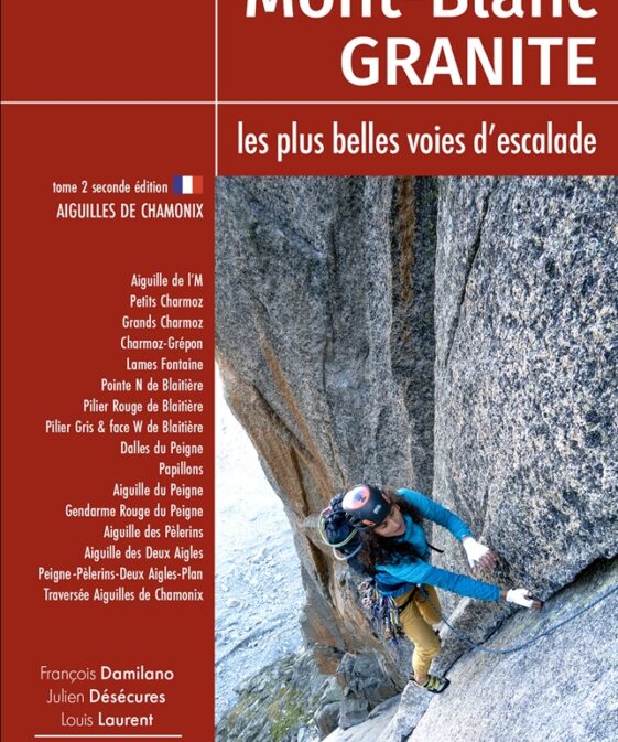 MONT BLANC GRANITE tome 2 - Aiguilles de Chamonix