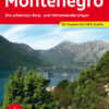 Montenegro - Die schönsten Berg- und Höhenwanderungen