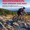MOUNTAINBIKEN VOM APENNIN ZUM MEER