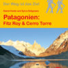 Patagonien: Fitz Roy & Cerro Torre