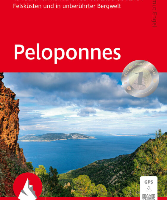 Peloponnes - Die schönsten Küsten- und Bergwanderungen