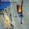 Rock Warrior's Way: Mental Training for Climbers