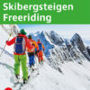 Skibergsteigen Freeriding  - Alpin Lehrplan 4