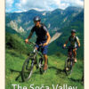 The Soca Valley (Julien Alps) Mountainbike Guide