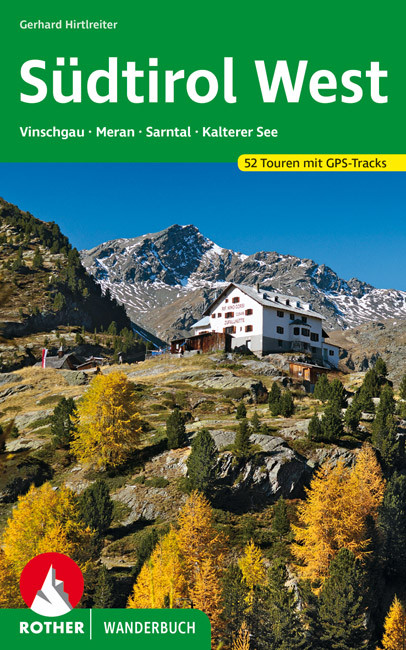 Südtirol West: Vinschgau – Meran – Kalterer See