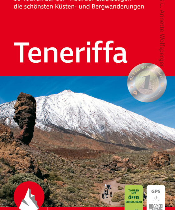 Teneriffa - 88 Touren auf der »Insel der Glückseligen« – die schönsten Küsten- und Bergwanderungen