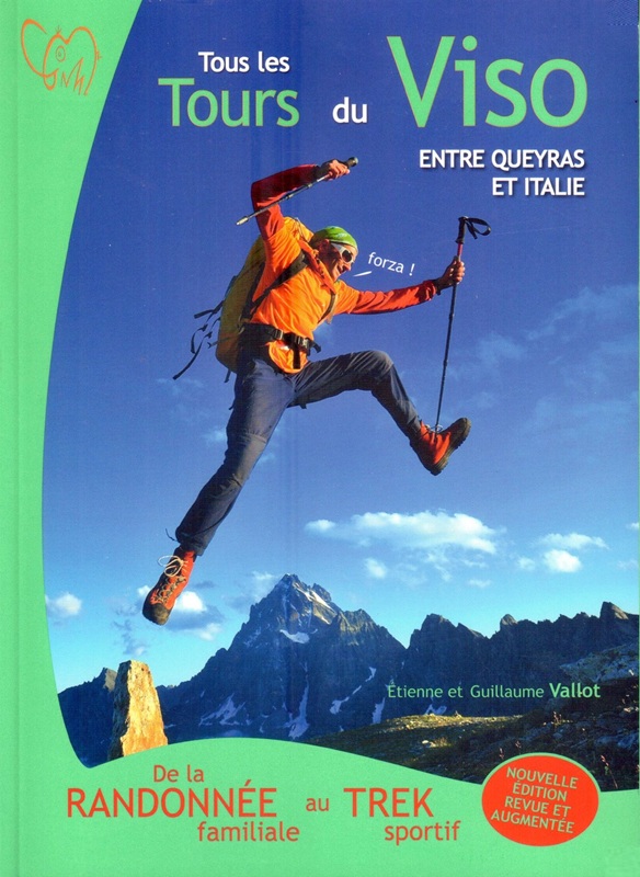 TOUS LES TOURS DU VISO, ENTRE QUEYRAS ET ITALIE