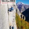 VALLE DELL'ORCO - Single and multipitch routes from trad to sport climbing