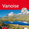 Vanoise: Tarentaise – Nationalpark Vanoise – Maurienne, 54 Touren