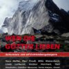 Wen die Götter lieben - Schicksale von elf Extrembergsteigern