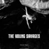 Die jungen Wilden - The Young Savages