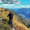 MTB da BRESCIA ai LAGHI di GARDA e IDRO