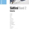 Skitourenführer Südtirol Band 2 - Dolomiten