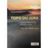 Topo du Jura - Guide des sites d'escalade