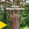 Baumwanderungen - 30 Routen zu den eindrücklichsten Bäumen der Schweiz