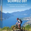 Mountainbiken Schweiz Ost